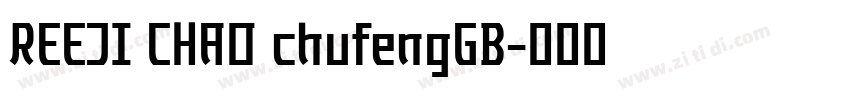 REEJI CHAO chufengGB字体转换 REEJI CHAO chufengGB字体转换